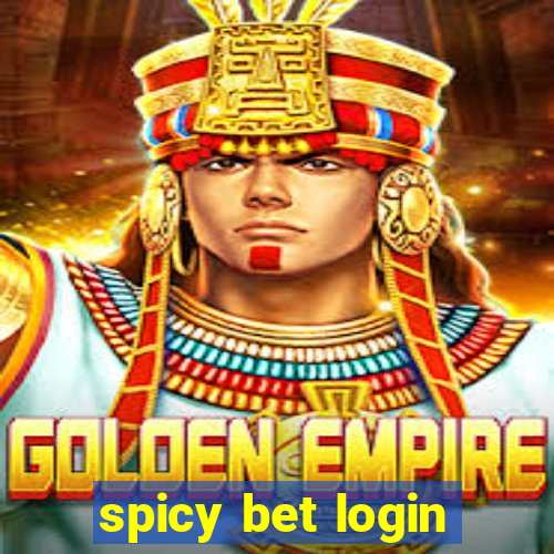 spicy bet login